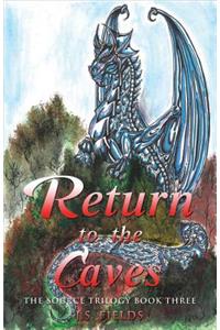 Return to the Caves