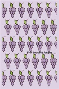 Fruit Smoothie Recipes