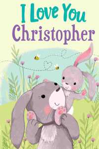 I Love You Christopher
