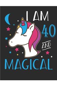 I Am 40 and Magical