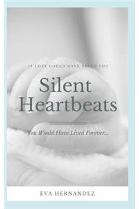 Silent Heartbeats