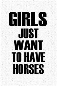 Girls Just Want to Have Horses