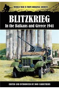 Blitzkrieg in the Balkans and Greece 1941