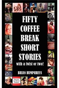 Fifty Coffee Break Short Stories