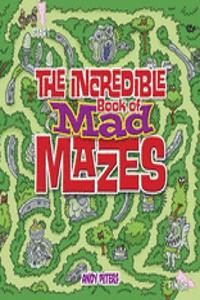 Incredible Book of Mad Mazes