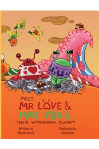 Meet Mr Love & Mrs You & Their Wonderful Planet