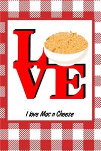 I Love Mac N Cheese