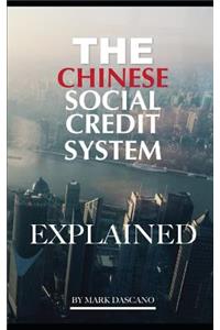 The Chinese Social Creditsystem: Explained