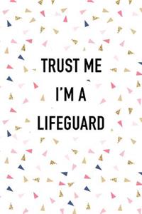 Trust Me I'm a Lifeguard