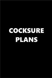 2019 Daily Planner Funny Theme Cocksure Plans 384 Pages
