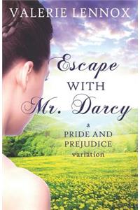Escape with Mr. Darcy