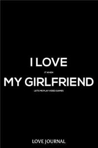 I Love It When My Girlfriend Lets Me Play Video Games