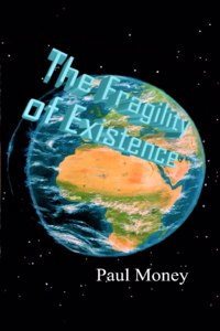 Fragility of Existence