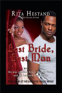 Last Bride, Last Man