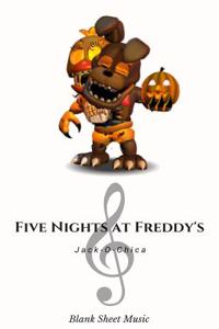 Jack-O-Chica Blank Sheet Music Five Night at Freddy's