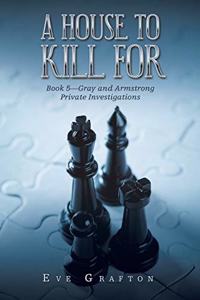 House to Kill For