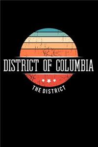 District of Columbia the District: District of Columbia State USA Souvenir Blank Notebook Journal