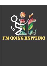 I'm Going Knitting