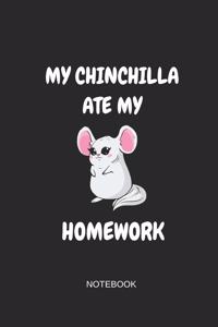 My Chinchilla Ate My Homework Notebook