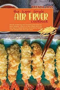 The Super Simple Air Fryer cookbook