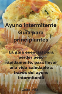 Ayuno intermitente Guía para principiantes