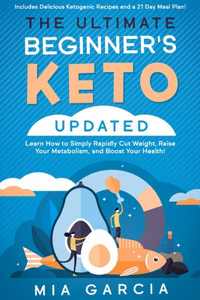 The Ultimate Beginner's Keto Book (UPDATED)