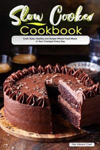 Slow Cooker Cookbook