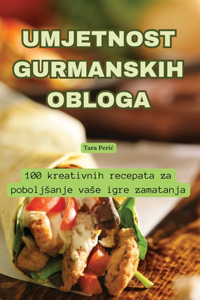 Umjetnost Gurmanskih Obloga