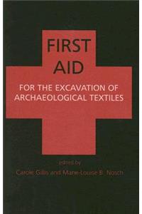 First Aid for the Excavation of Archaeological Textiles