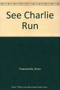 See Charlie Run