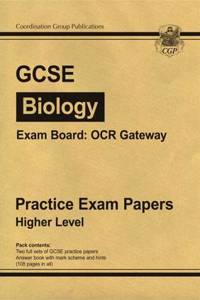 GCSE Biology OCR Gateway Practice Papers - Higher