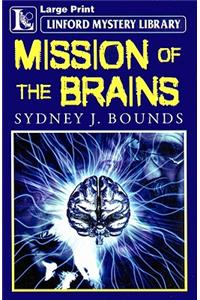 Mission Of The Brains