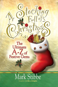 Stocking Full of Christmas: The Ultimate A-Z of Festive Gems