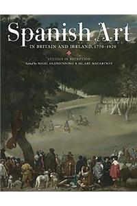 Spanish Art in Britain and Ireland, 1750-1920