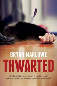 Thwarted: Bob Carson had every reason to want a corrupt salesman dead - but does that make him a murderer?