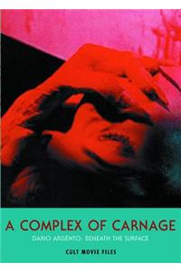 A Complex of Carnage