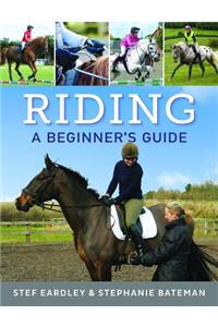 Riding: a Beginners Guide