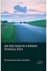 On the Edge of a Sword