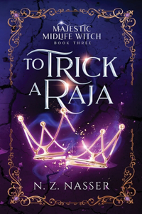 To Trick a Raja: A Paranormal Women's Fiction Novel