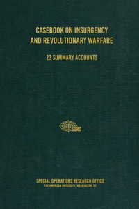 Casebook on Insurgency and Revolutionary Warfare