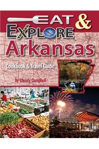 Eat & Explore Arkansas