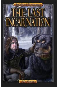 The Last Incarnation