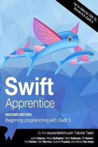 The Swift Apprentice Second Edition: Beginning Programming with Swift 3