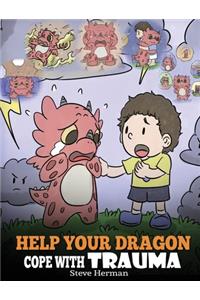 Help Your Dragon Cope with Trauma