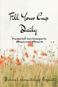 Fill Your Cup Daily