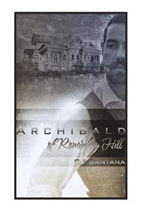 Archibald of Rominkoy Hill