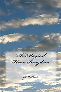 The Magical Horse Kingdom