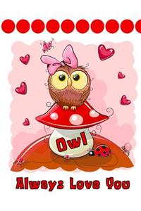 Owl Always Love You: Discreet Internet Website Password Keeper, Large Print Book, 8 1/2 x 11