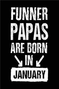 Funner Papas Are Born In January