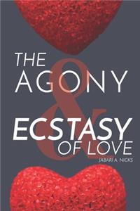 Agony & Ecstasy Of Love